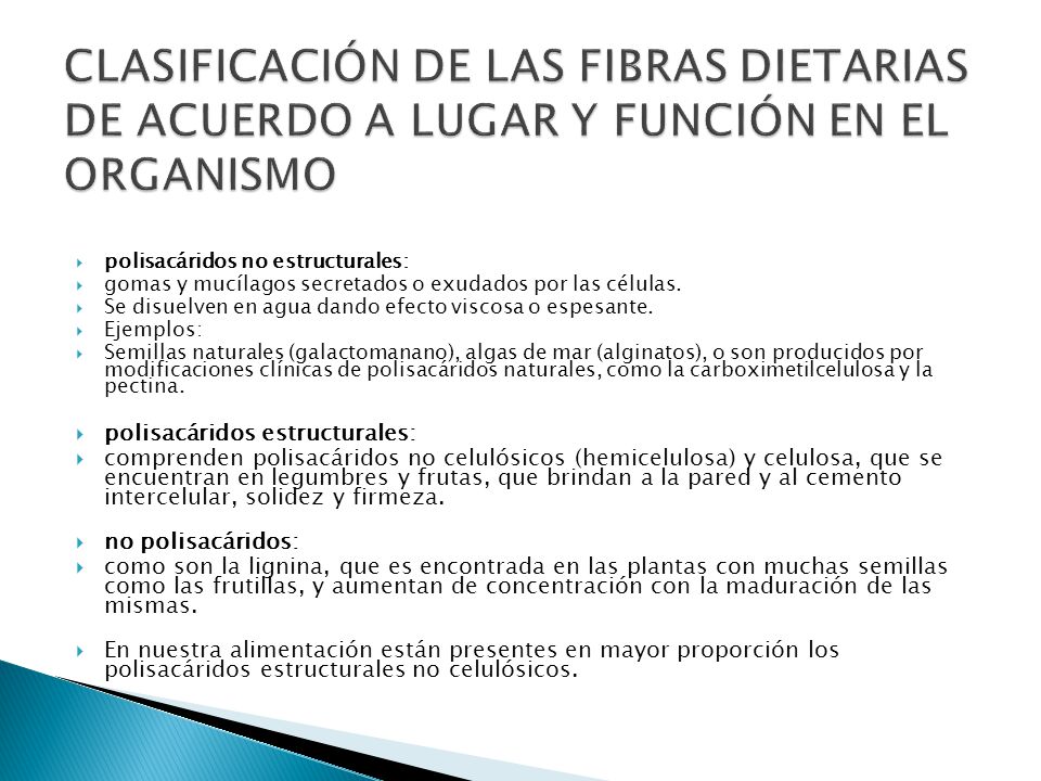 CLASIFICACIÓN DE LAS FIBRAS DIETARIAS DE ACUERDO A LUGAR Y FUNCIÓN EN EL ORGANISMO