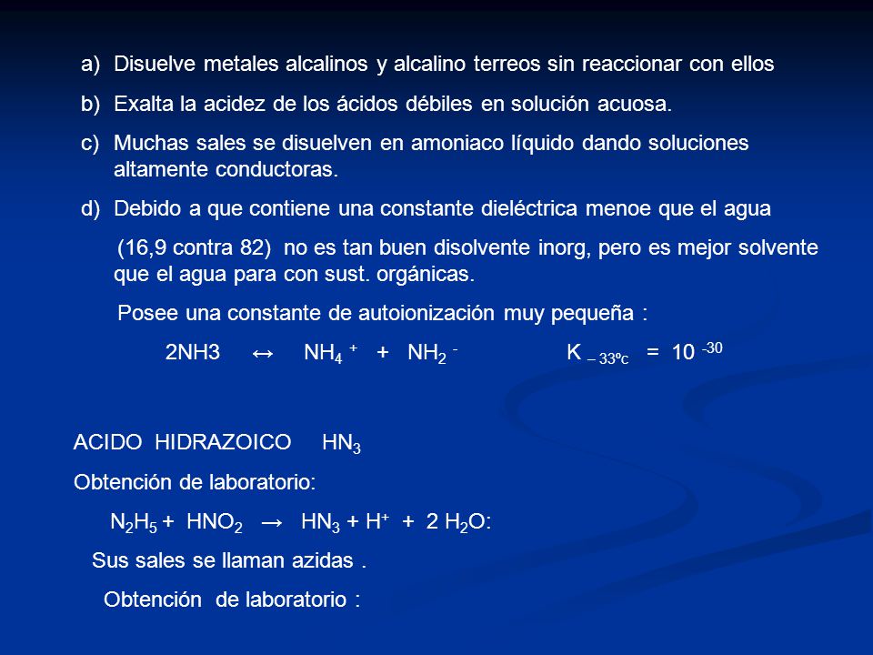 Disuelve metales alcalinos y alcalino terreos sin reaccionar con ellos