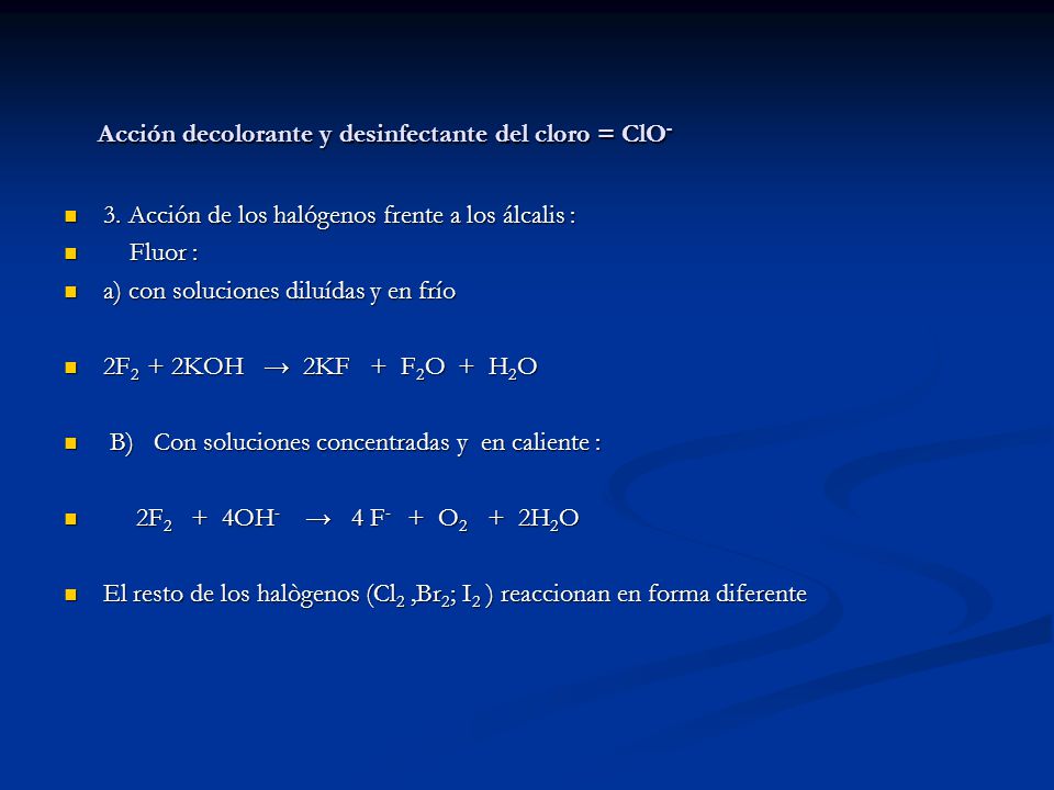 Acción decolorante y desinfectante del cloro = ClO-