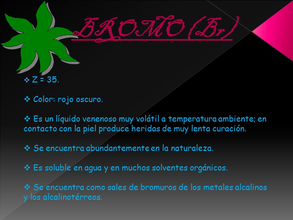 BROMO (Br) Color: rojo oscuro.