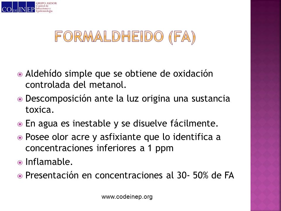 FORMALDHEIDO (FA) Aldehído simple que se obtiene de oxidación controlada del metanol. Descomposición ante la luz origina una sustancia toxica.