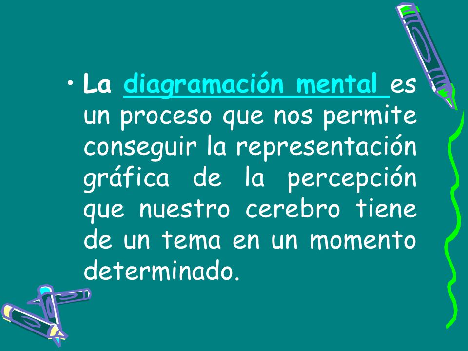 La diagramación mental es un proceso que nos permite conseguir la representación gráfica de la percepción que nuestro cerebro tiene de un tema en un momento determinado.