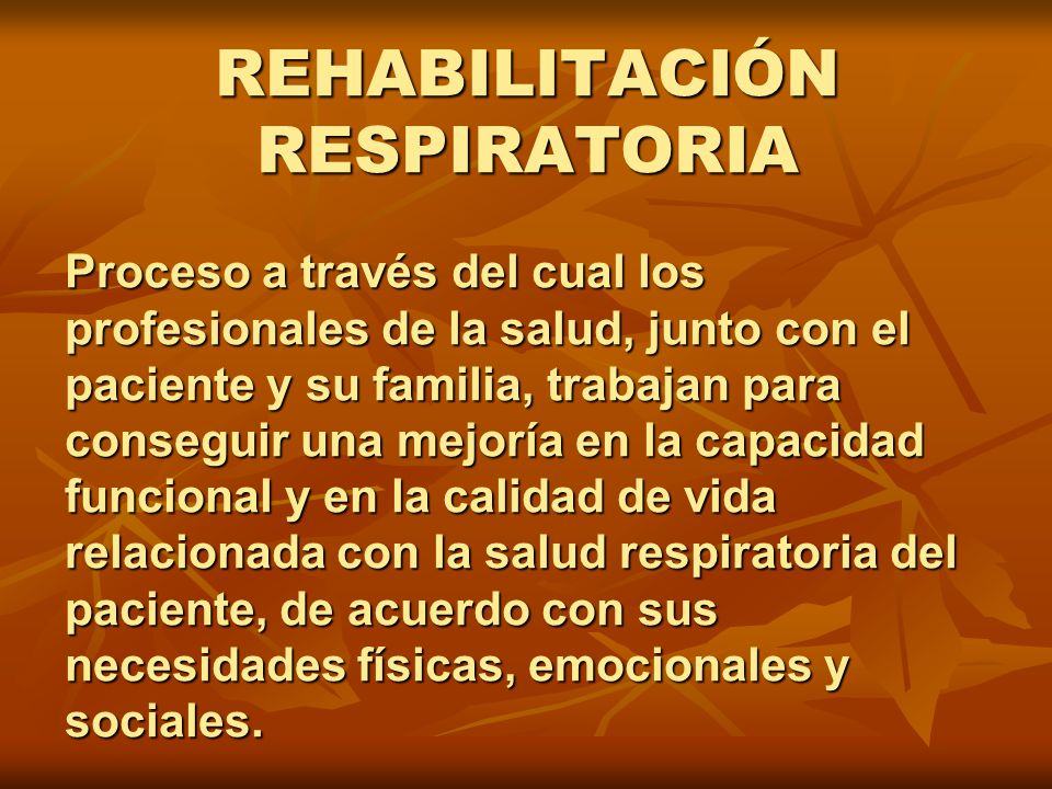 REHABILITACIÓN RESPIRATORIA