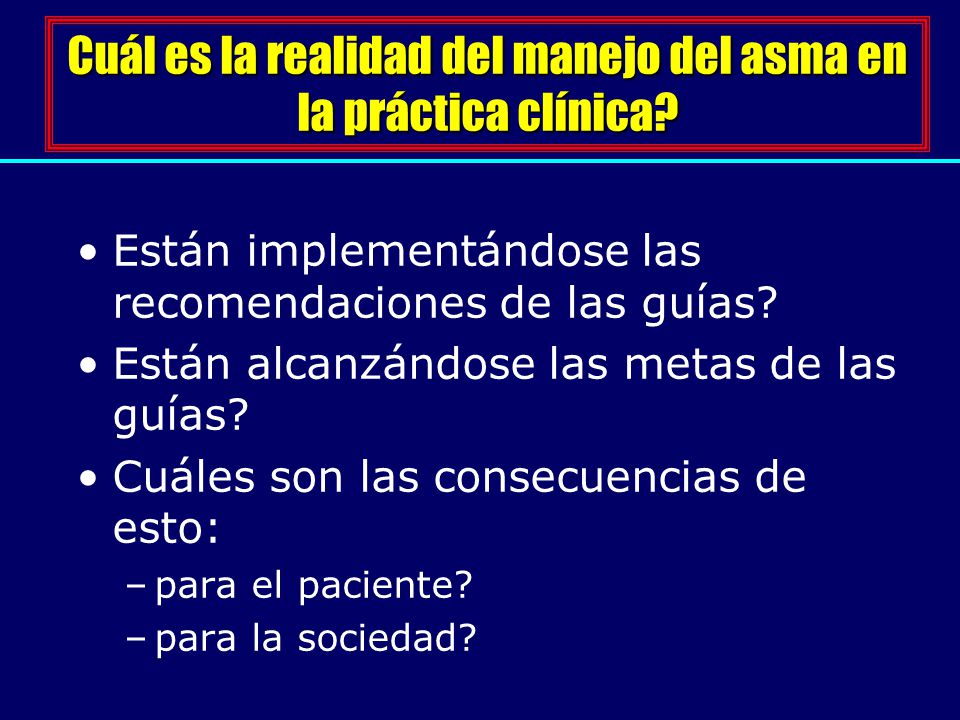 Cuál es la realidad del manejo del asma en la práctica clínica
