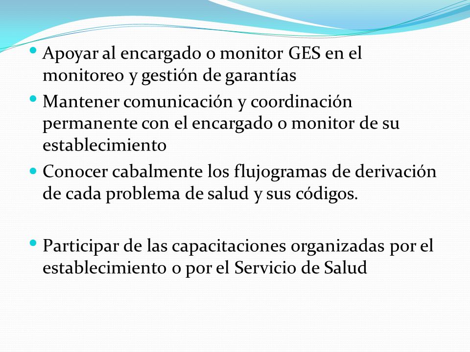 Apoyar al encargado o monitor GES en el monitoreo y gestión de garantías