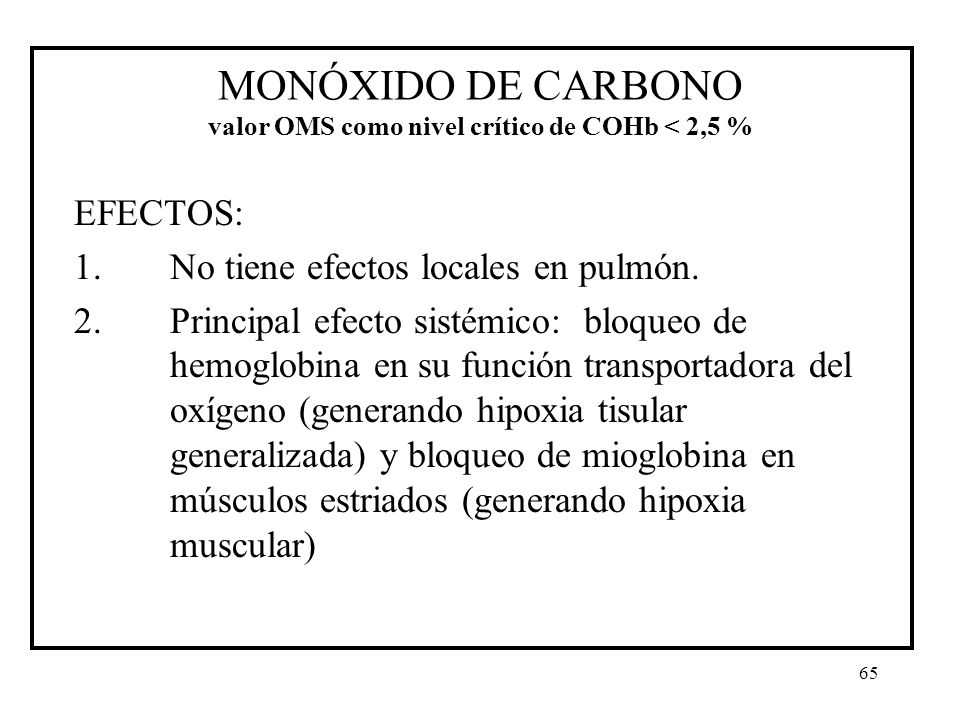 MONÓXIDO DE CARBONO valor OMS como nivel crítico de COHb < 2,5 %