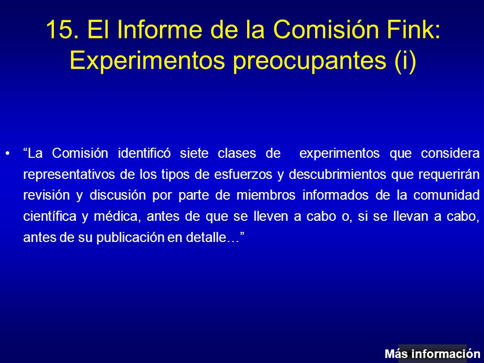 15. El Informe de la Comisión Fink: Experimentos preocupantes (i)