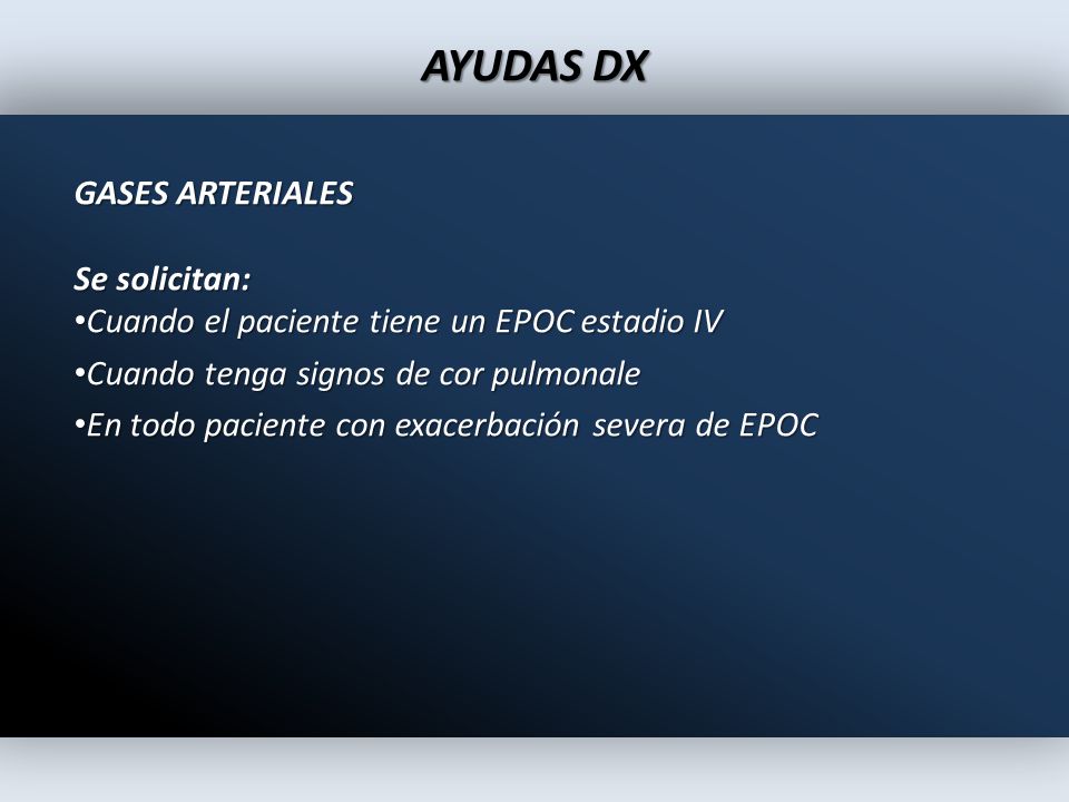 AYUDAS DX GASES ARTERIALES Se solicitan: