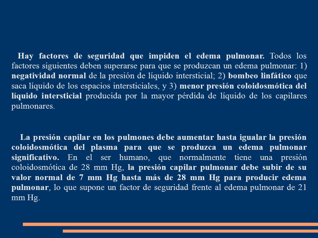 Hay factores de seguridad que impiden el edema pulmonar