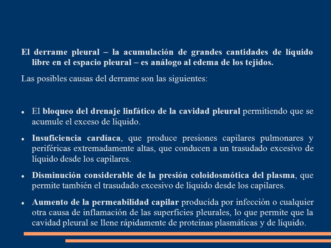 El derrame pleural – la acumulación de grandes cantidades de líquido libre en el espacio pleural – es análogo al edema de los tejidos.