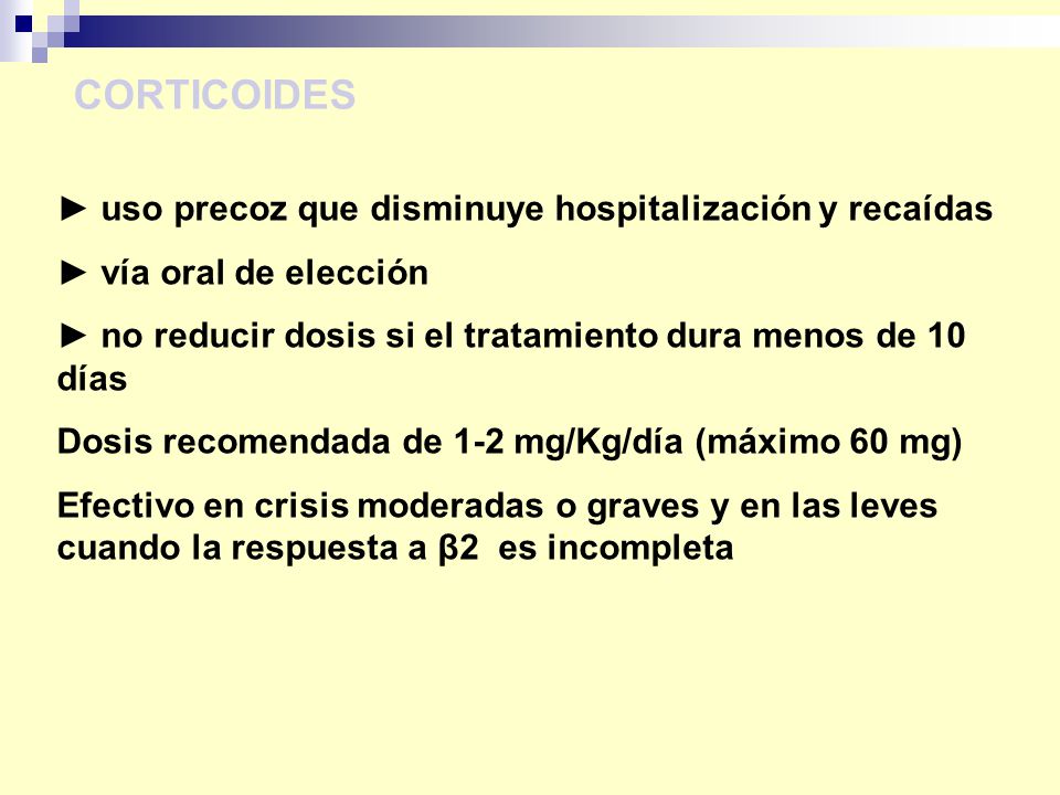 CORTICOIDES ► uso precoz que disminuye hospitalización y recaídas