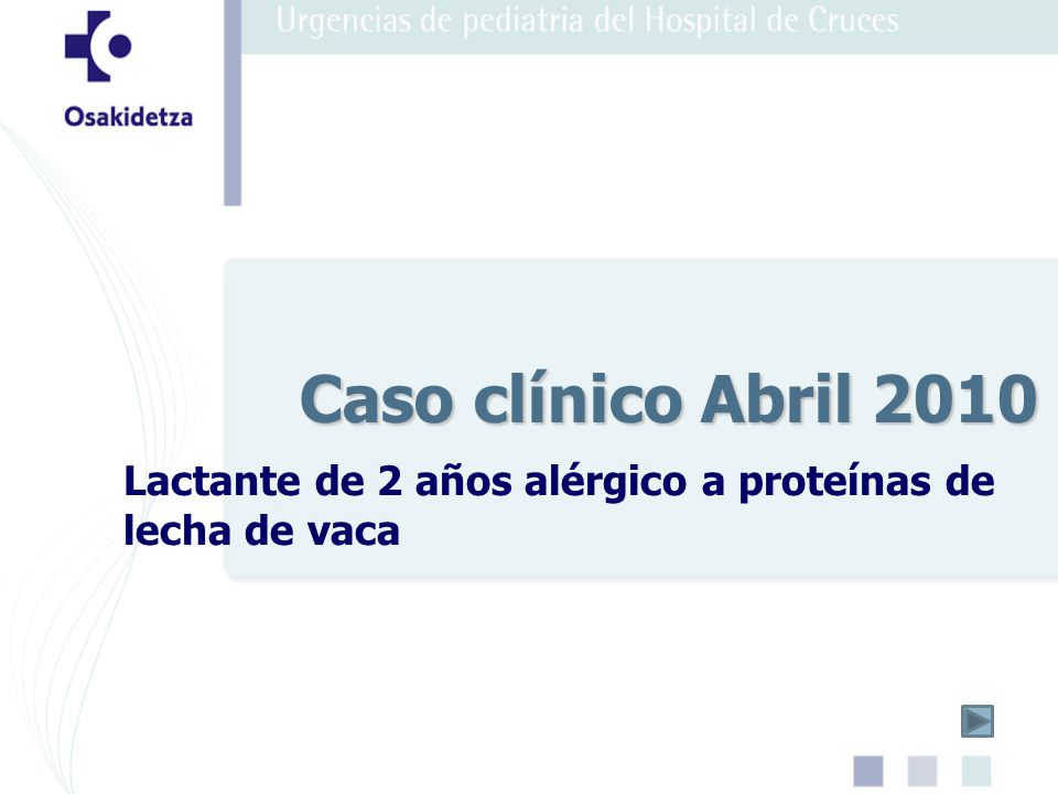 Lactante de 2 años alérgico a proteínas de lecha de vaca