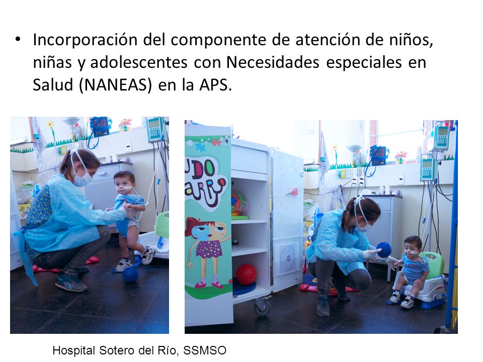 Incorporación del componente de atención de niños, niñas y adolescentes con Necesidades especiales en Salud (NANEAS) en la APS.
