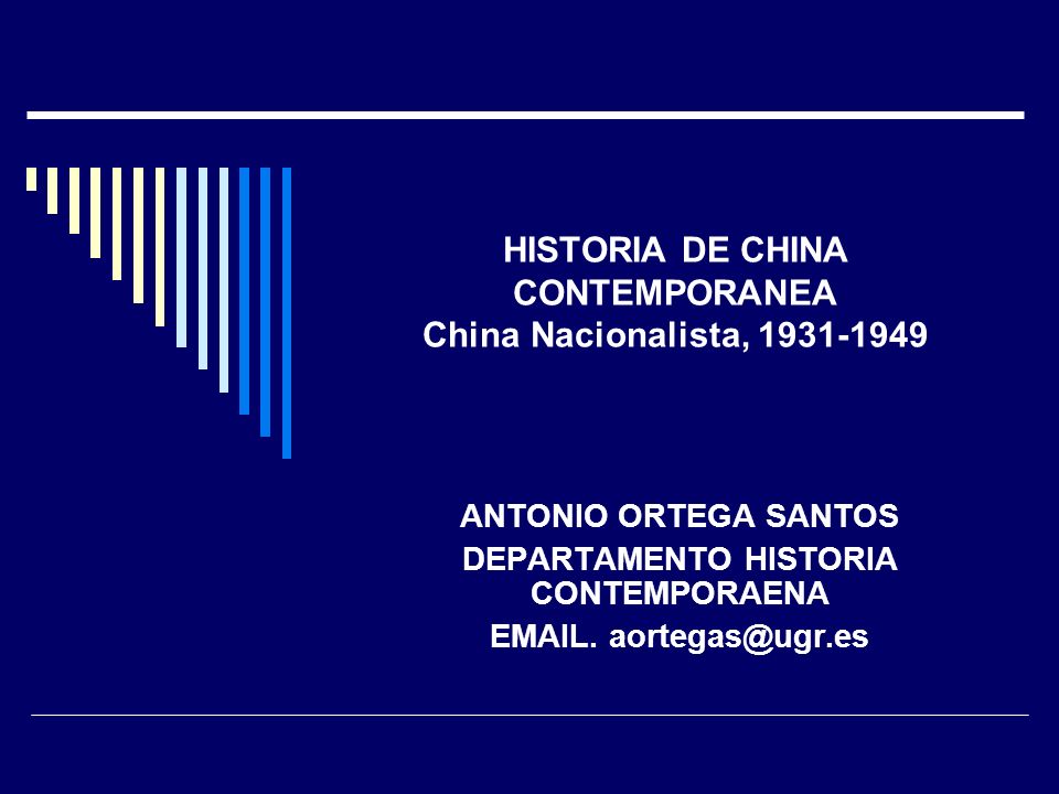 HISTORIA DE CHINA CONTEMPORANEA China Nacionalista,