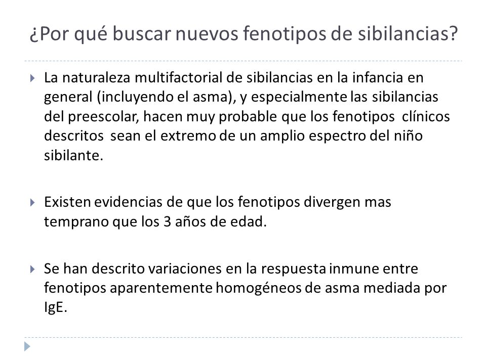 ¿Por qué buscar nuevos fenotipos de sibilancias