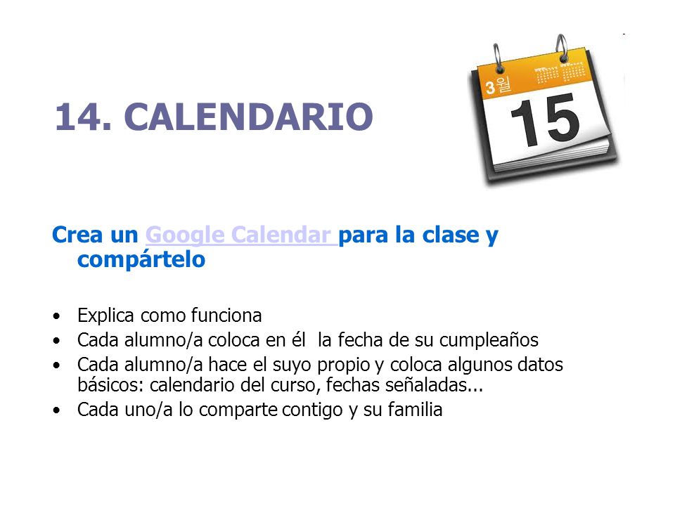 14. CALENDARIO Crea un Google Calendar para la clase y compártelo