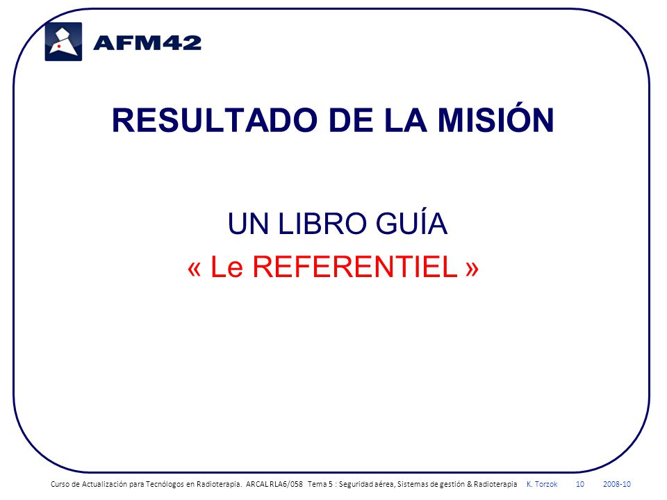 RESULTADO DE LA MISIÓN UN LIBRO GUÍA « Le REFERENTIEL »