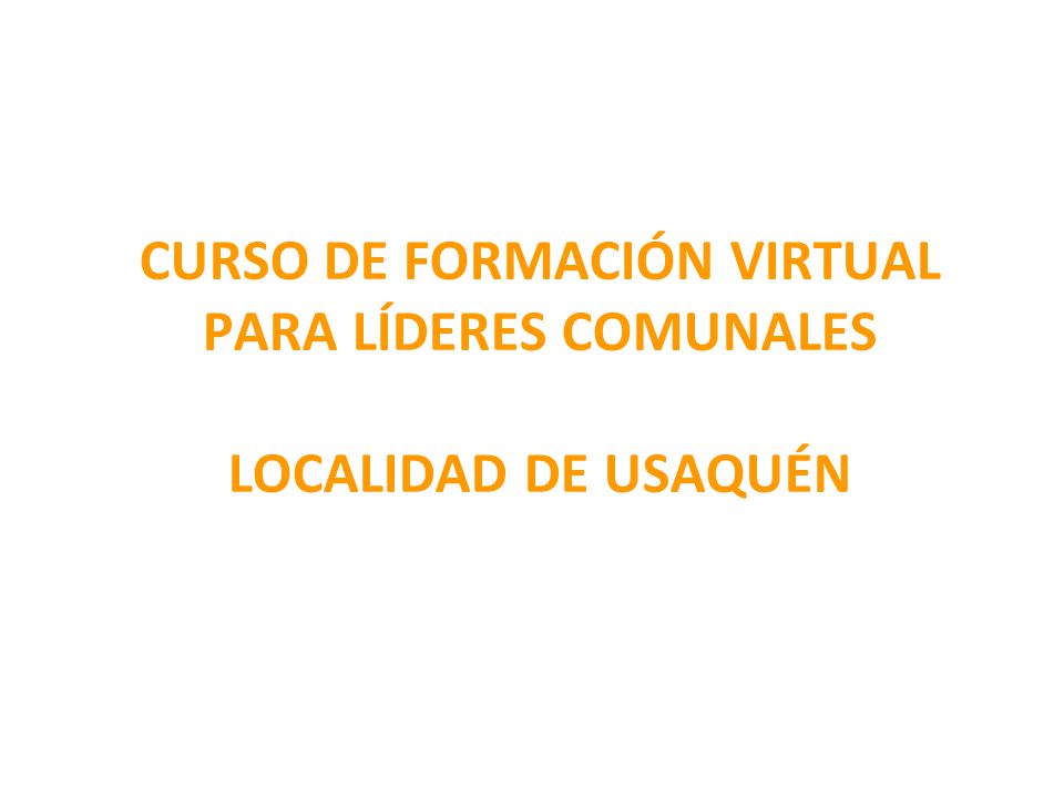 CURSO DE FORMACIÓN VIRTUAL PARA LÍDERES COMUNALES LOCALIDAD DE USAQUÉN