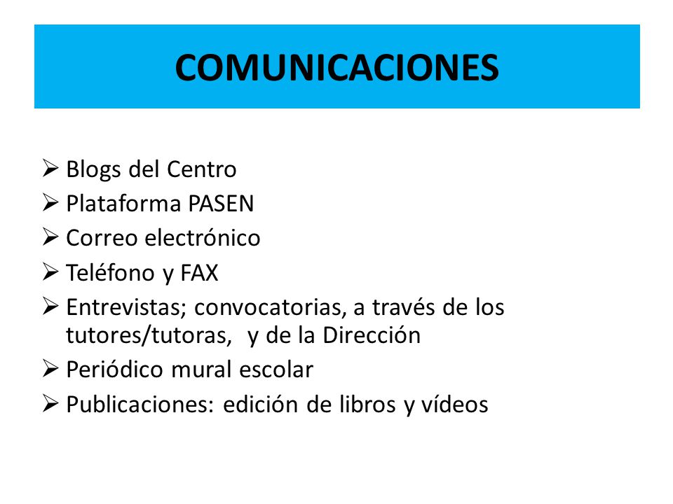 COMUNICACIONES Blogs del Centro Plataforma PASEN Correo electrónico