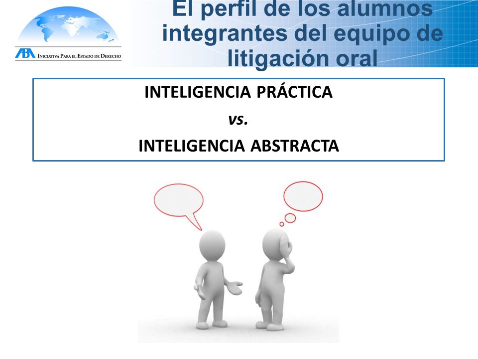 El perfil de los alumnos integrantes del equipo de litigación oral