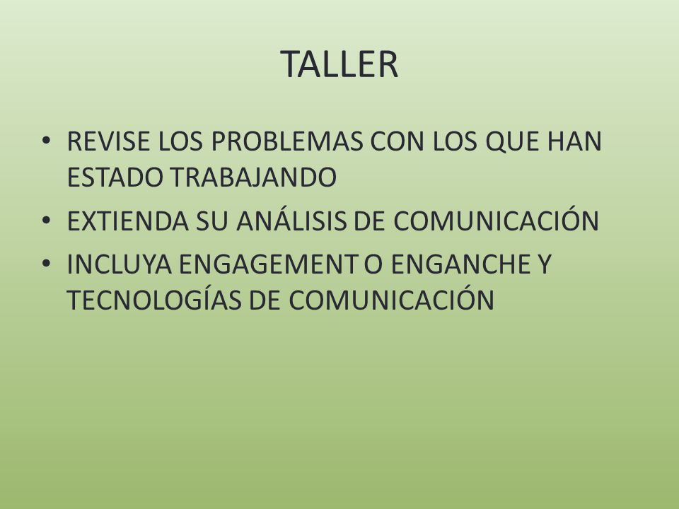TALLER REVISE LOS PROBLEMAS CON LOS QUE HAN ESTADO TRABAJANDO