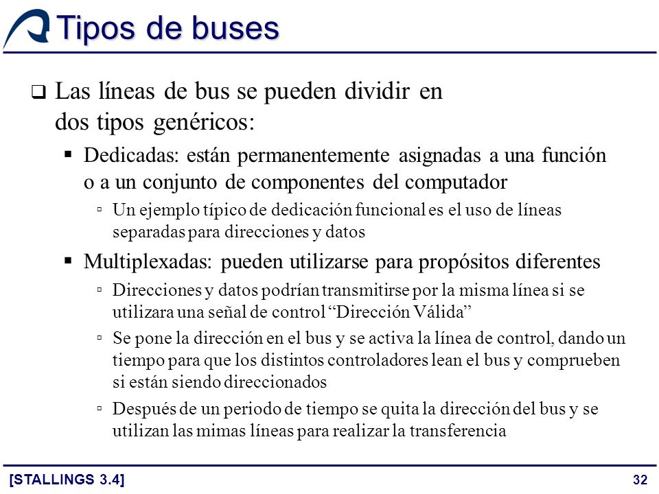 Tipos de buses Las líneas de bus se pueden dividir en dos tipos genéricos: