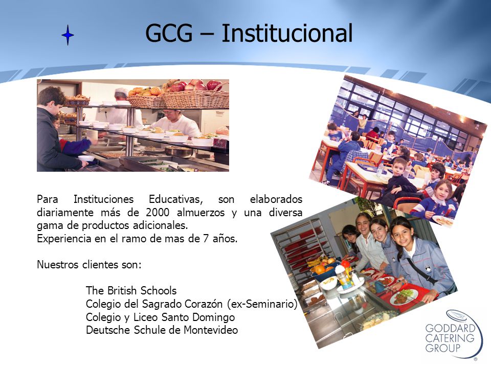 GCG – Institucional Para Instituciones Educativas, son elaborados diariamente más de 2000 almuerzos y una diversa gama de productos adicionales.