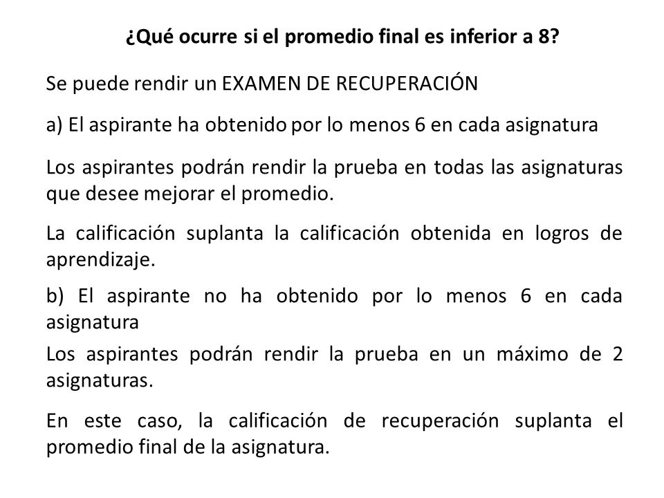 ¿Qué ocurre si el promedio final es inferior a 8