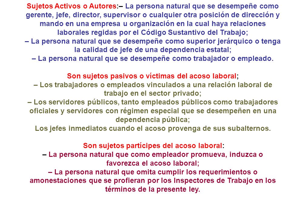 – La persona natural que se desempeñe como trabajador o empleado.