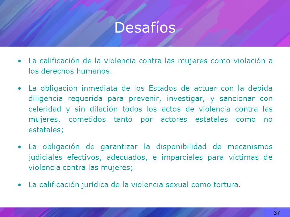 Desafíos La calificación de la violencia contra las mujeres como violación a los derechos humanos.