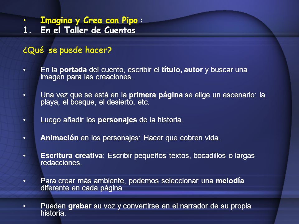 Imagina y Crea con Pipo : En el Taller de Cuentos ¿Qué se puede hacer