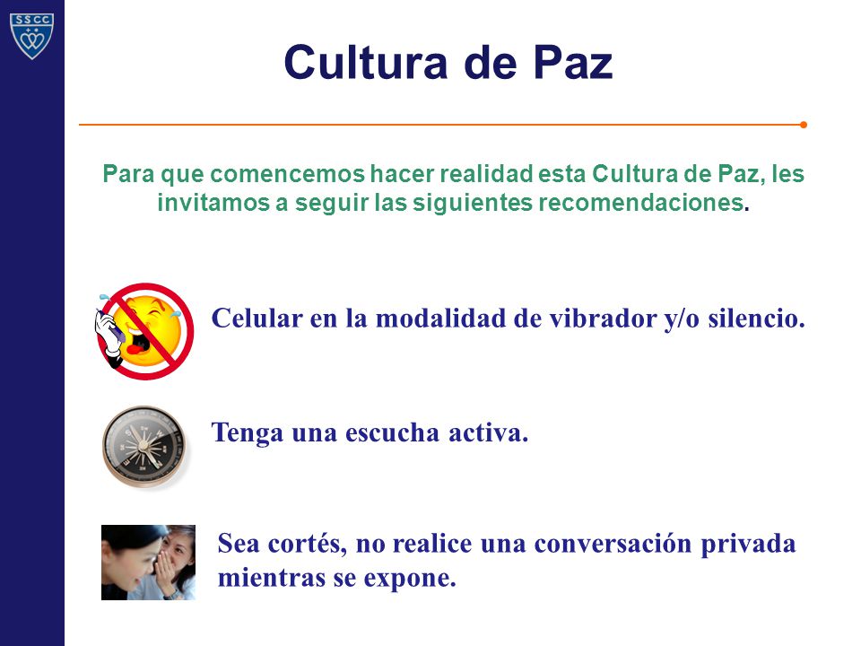 Cultura de Paz Celular en la modalidad de vibrador y/o silencio.