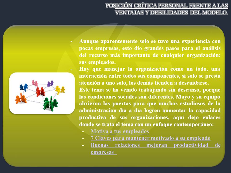 POSICIÓN CRÍTICA PERSONAL FRENTE A LAS VENTAJAS Y DEBILIDADES DEL MODELO.