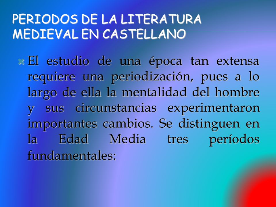 Periodos de la Literatura Medieval en Castellano