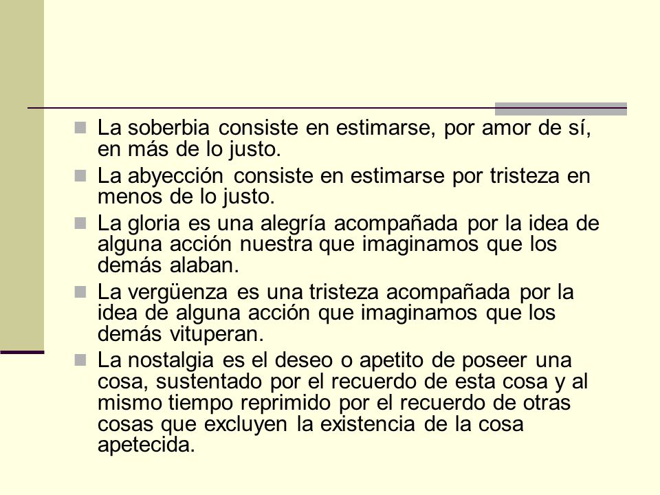 La soberbia consiste en estimarse, por amor de sí, en más de lo justo.