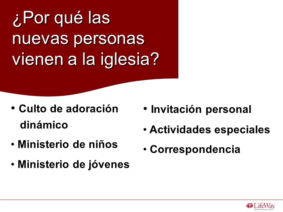 ¿Por qué las nuevas personas vienen a la iglesia