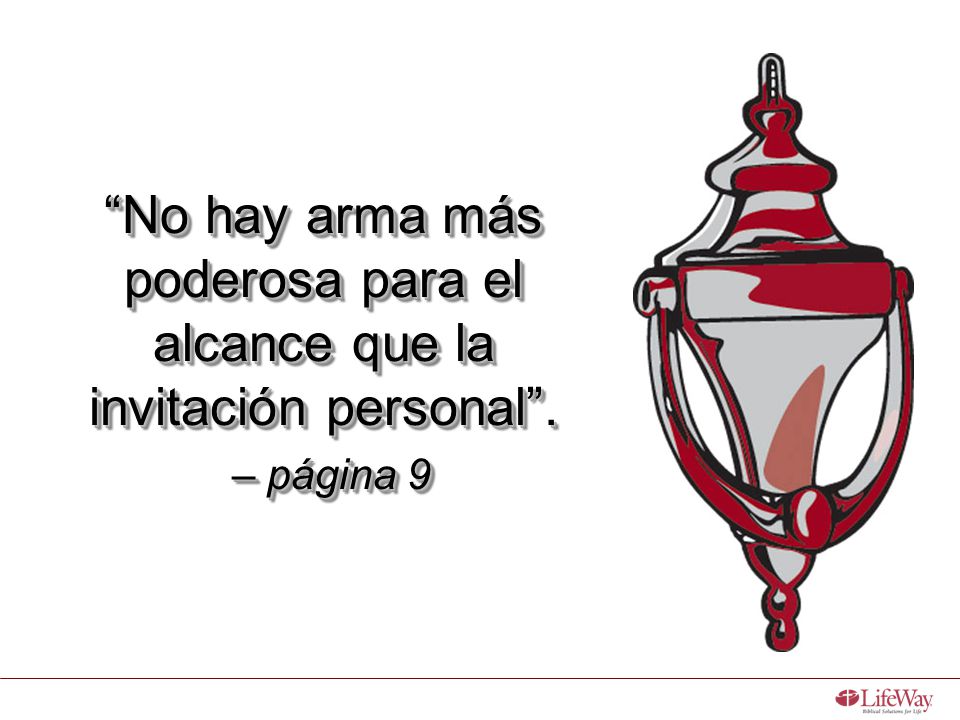 No hay arma más poderosa para el alcance que la invitación personal