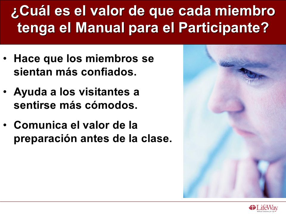 ¿Cuál es el valor de que cada miembro tenga el Manual para el Participante