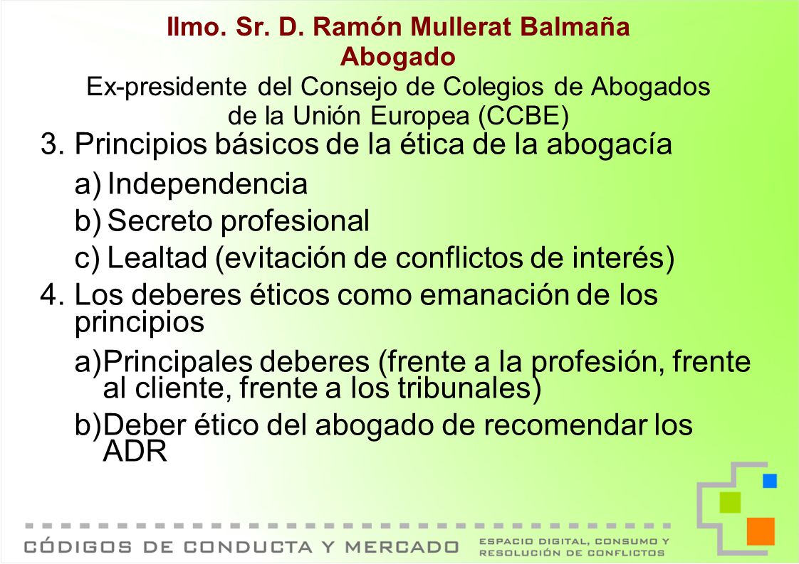 Principios básicos de la ética de la abogacía Independencia