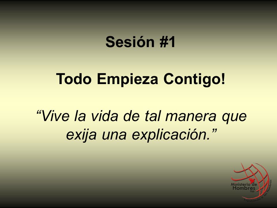 Vive la vida de tal manera que exija una explicación.