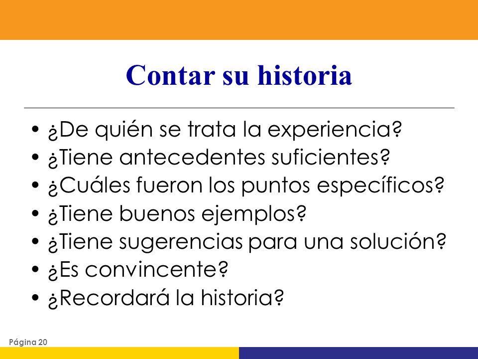 Contar su historia ¿De quién se trata la experiencia