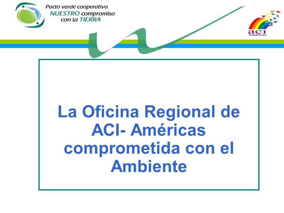 La Oficina Regional de ACI- Américas comprometida con el Ambiente