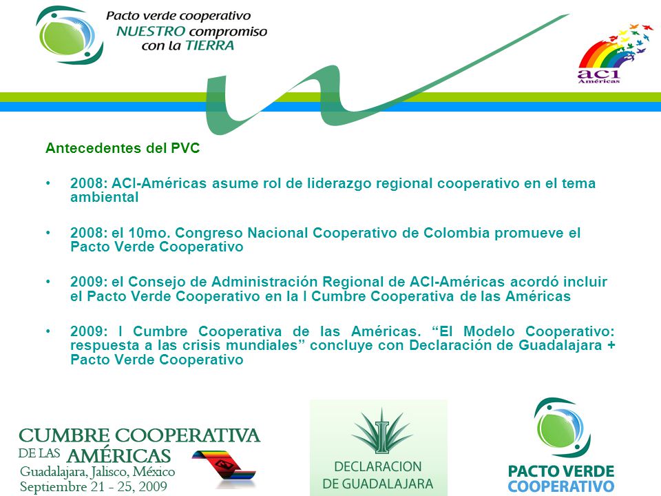 Antecedentes del PVC 2008: ACI-Américas asume rol de liderazgo regional cooperativo en el tema ambiental.