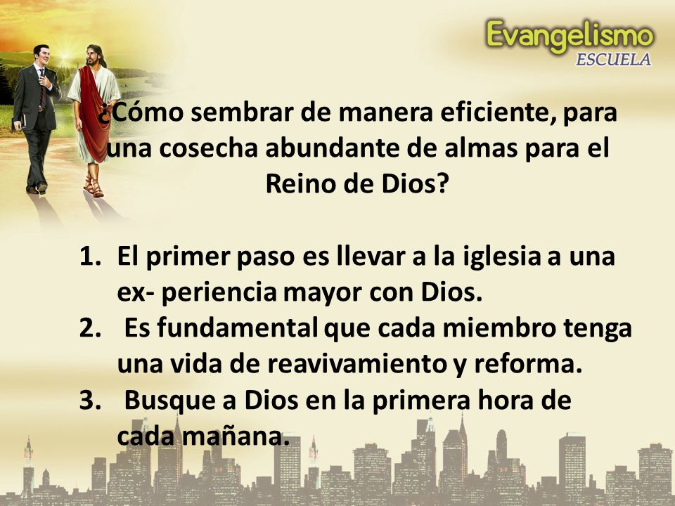 ¿Cómo sembrar de manera eficiente, para una cosecha abundante de almas para el Reino de Dios
