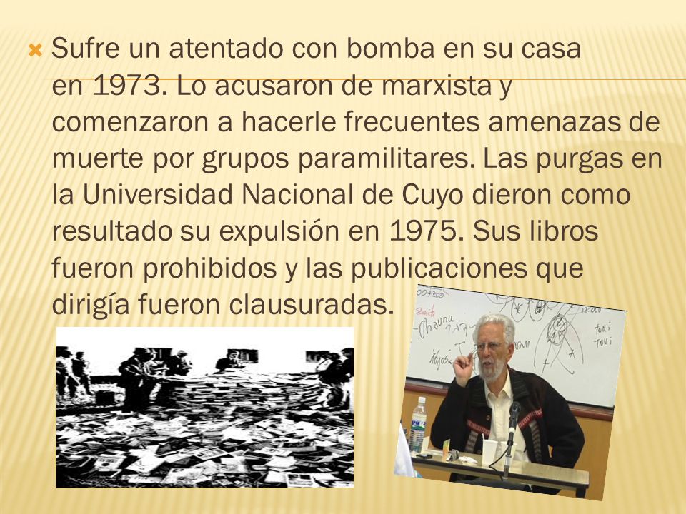 Sufre un atentado con bomba en su casa en 1973