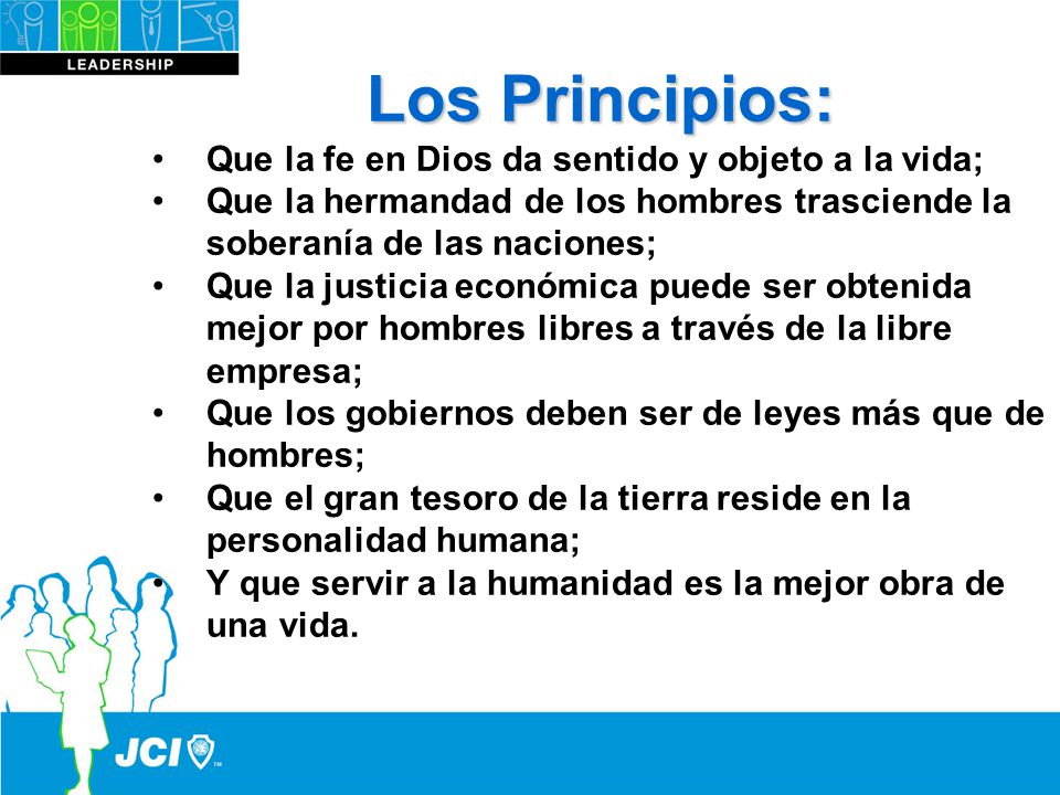 Los Principios: Que la fe en Dios da sentido y objeto a la vida;