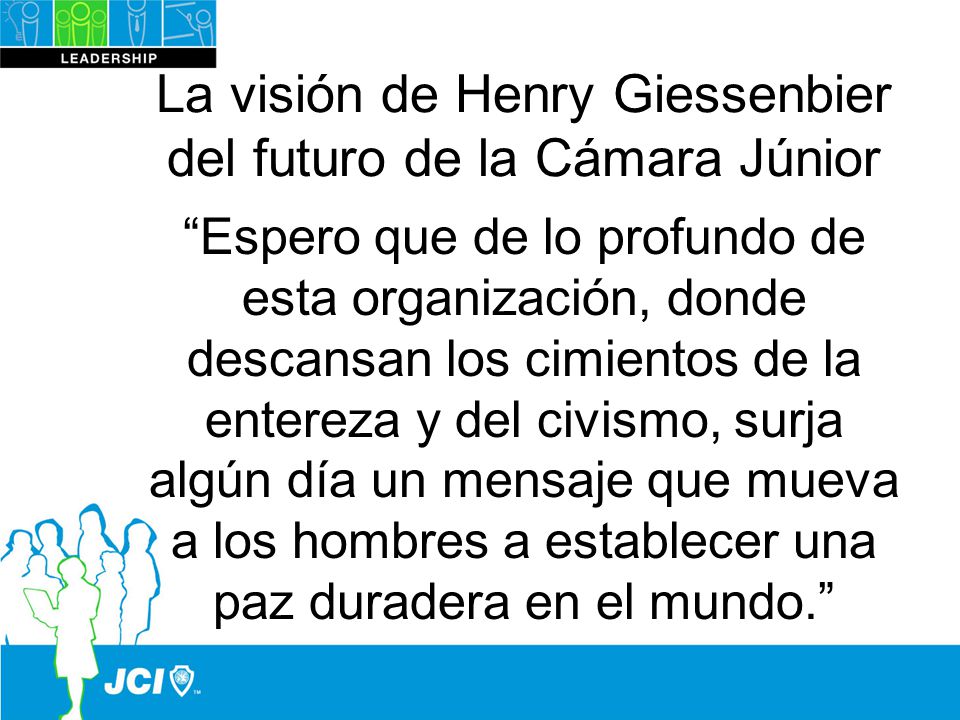 La visión de Henry Giessenbier del futuro de la Cámara Júnior