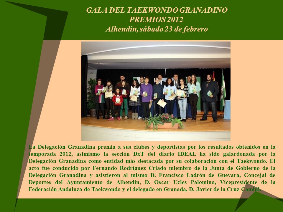 GALA DEL TAEKWONDO GRANADINO PREMIOS 2012 Alhendin, sábado 23 de febrero