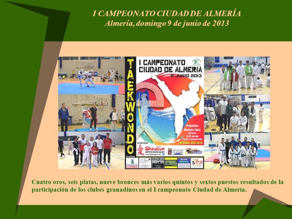 I CAMPEONATO CIUDAD DE ALMERÍA Almería, domingo 9 de junio de 2013