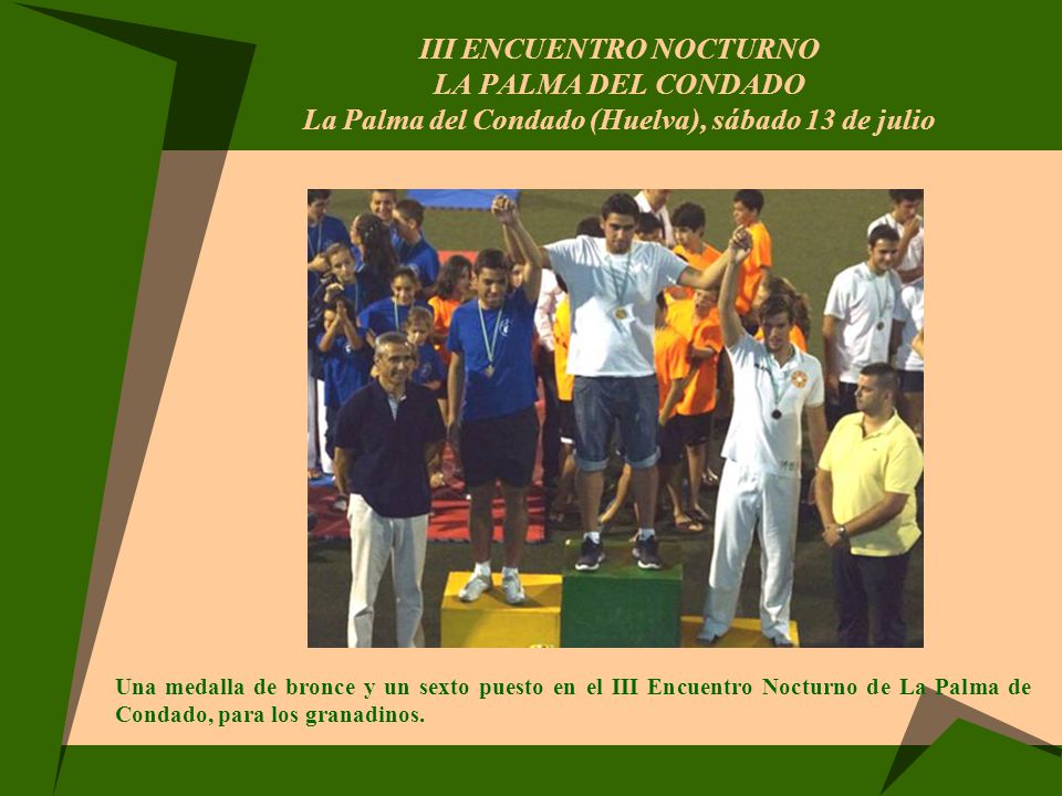 III ENCUENTRO NOCTURNO LA PALMA DEL CONDADO La Palma del Condado (Huelva), sábado 13 de julio
